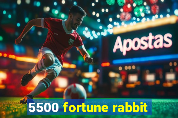 5500 fortune rabbit